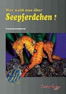 Wer weiß was über Seepferdchen (F. Schneidewind)